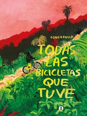 Todas las bicicletas que tuve | Powerpaola | Cooperativa autogestionària