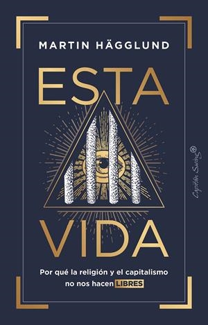 Esta vida | Hägglund, Martin | Cooperativa autogestionària