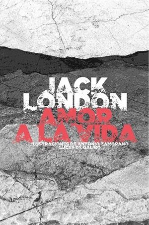 Amor a la vida | LONDON, JACK | Cooperativa autogestionària