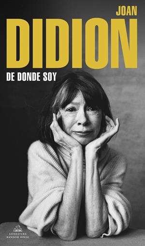 De dónde soy | Didion, Joan