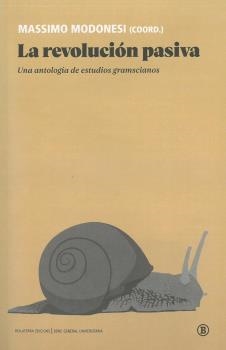 La revolución pasiva | AA.VV | Cooperativa autogestionària