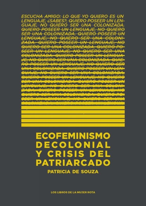 Ecofeminismo decolonial y crisis del patriarcado | De Souza, Patricia