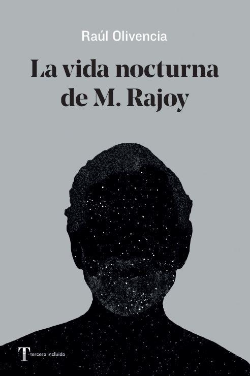 La vida nocturna de M. Rajoy | Olivencia, Raul