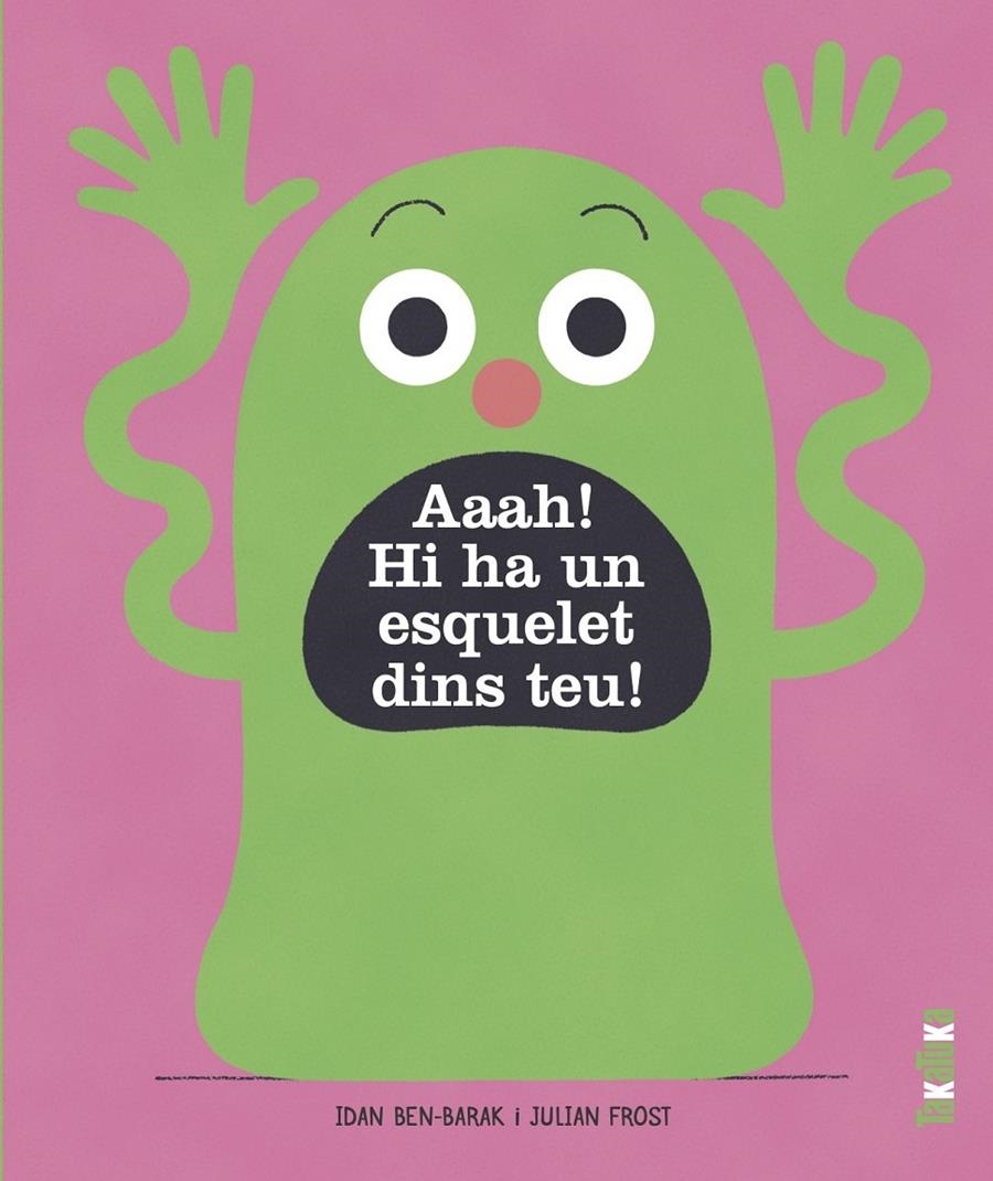 Aaah! Hi ha un esquelet a dins teu! | Ben-Barak, Idan | Cooperativa autogestionària
