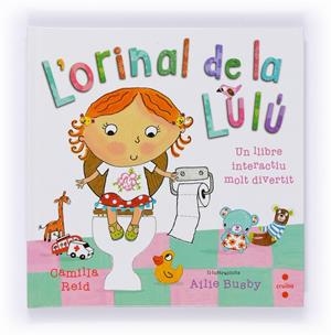 L'orinal de la Lulú | Reid, Camilla; Busby, Ailie