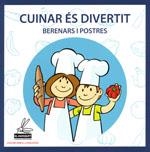 Cuinar és divertit. Berenars i postres | Isabel Rodrigo - Román Sánchez | Cooperativa autogestionària