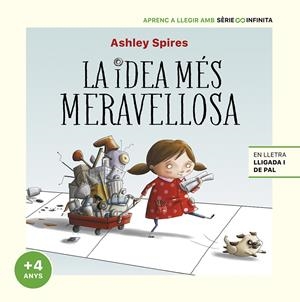 La idea més meravellosa (edició escolar) | Spires, Ashley | Cooperativa autogestionària