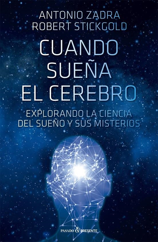 Cuando sueña el cerebro | Zadra, Antonio/Stickgold, Robert | Cooperativa autogestionària