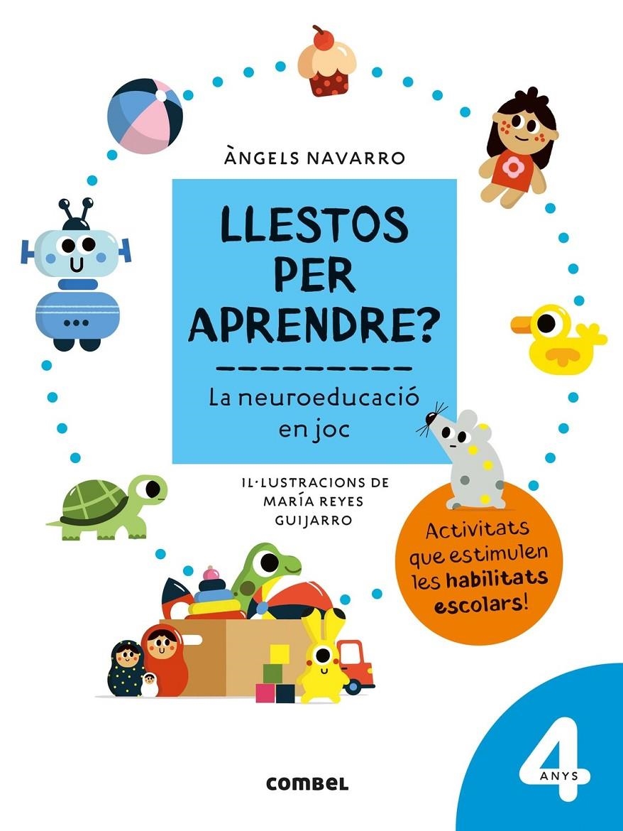 Llestos per aprendre? La neuroeducació en joc 4 anys | Navarro Simon, Àngels | Cooperativa autogestionària