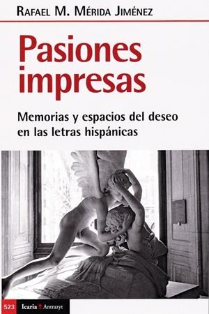 Pasiones impresas | Mérida Jiménez, Rafael M. | Cooperativa autogestionària