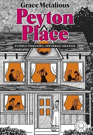 Peyton Place. Nueva edición. | Metalious DeRepentigny, Grace | Cooperativa autogestionària