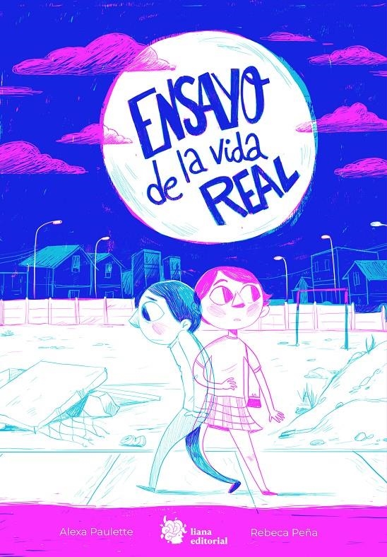 Ensayo de la vida real | Paulette, Alexa; Peña, rebeca