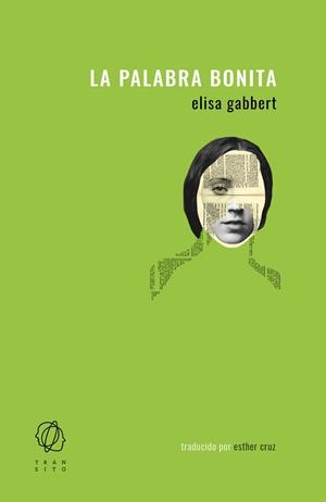 La palabra bonita | Gabbert, Elisa | Cooperativa autogestionària