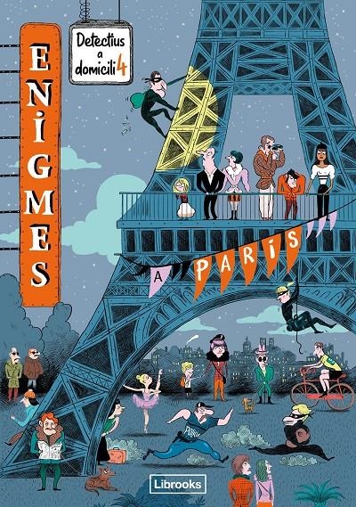 Enigmes. Detectius a domicili 4. A París | Martin, Paul | Cooperativa autogestionària