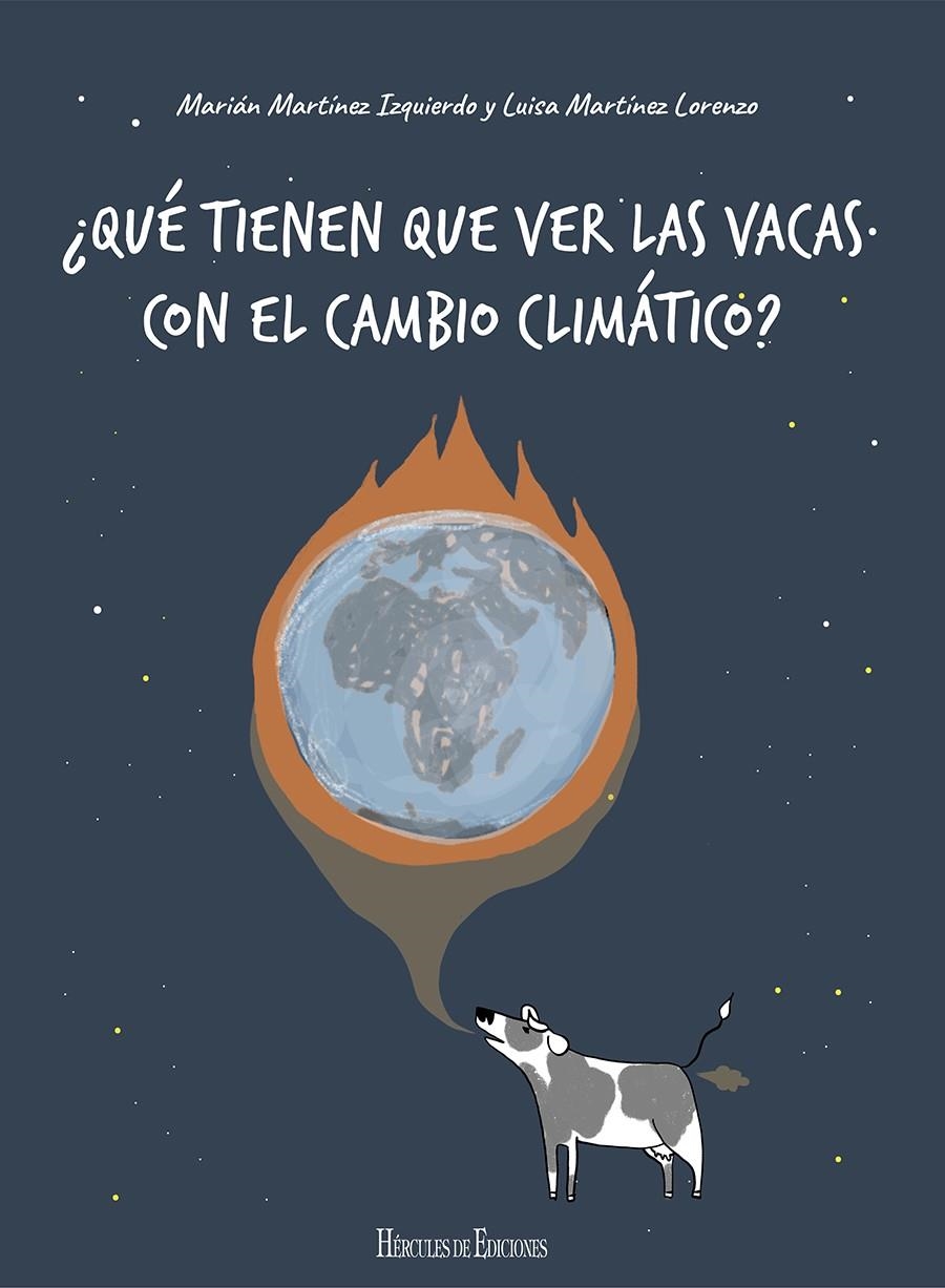 ¿Qué tienen que ver las vacas con el cambio climático? | Martínez Izquierdo, Marian/Martínez Lorenzo, Luisa | Cooperativa autogestionària