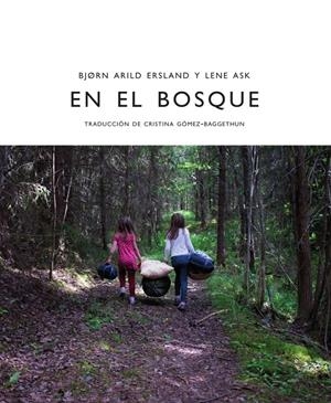 En el bosque | Ersland, Bjørn Arild