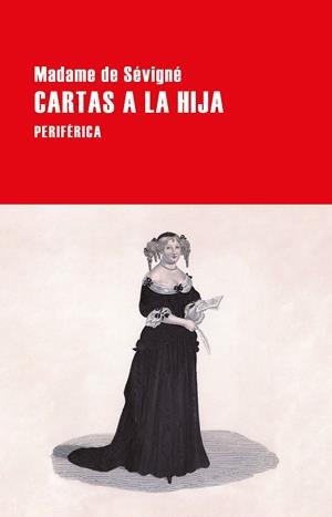 Cartas a la hija | de Sévigné, Madame | Cooperativa autogestionària