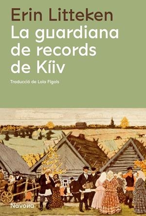 La guardiana de records de Kíiv | Litteken, Erin