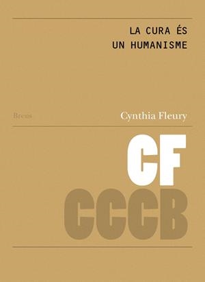 La cura és un humanisme / Le soin est un humanisme | Fleury, Cynthia | Cooperativa autogestionària