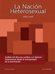 La nación heterosexual | CURIEL, OCHY