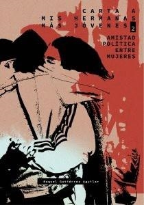 Carta a mis hermanas más jóvenes II | GUTIERREZ AGUILAR, RAQUEL | Cooperativa autogestionària