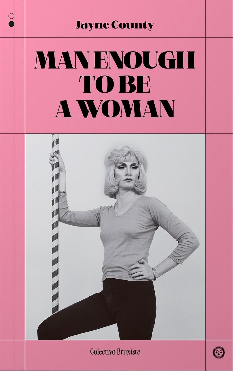 Man Enough to be a Woman | Jayne County/Rupert Smith | Cooperativa autogestionària