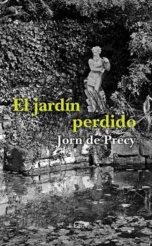 El jardín perdido | De Précy, Jorn | Cooperativa autogestionària