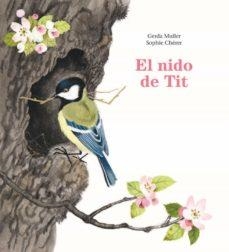 El nido de Tit | Muller, Gerda | Cooperativa autogestionària