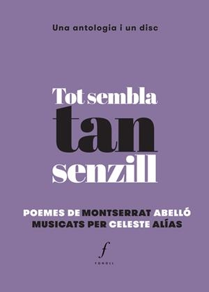 Tot sembla tan senzill | Abelló, Montserrat; Alías, Celeste | Cooperativa autogestionària