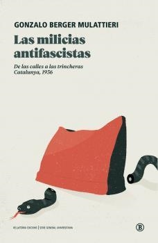 Las milicias antifascistas | Berger, Gonzalo | Cooperativa autogestionària