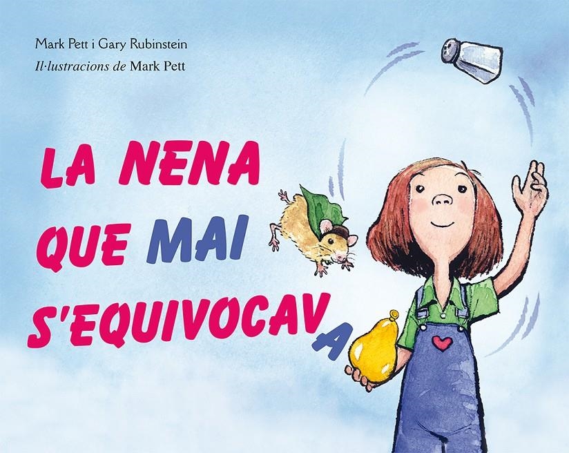 La nena que mai s'equivocava | Pett, Mark; Rubistein, Gary | Cooperativa autogestionària