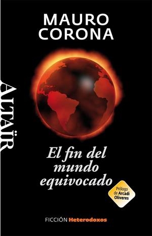 El fin del mundo equivocado | Corona, Mauro | Cooperativa autogestionària