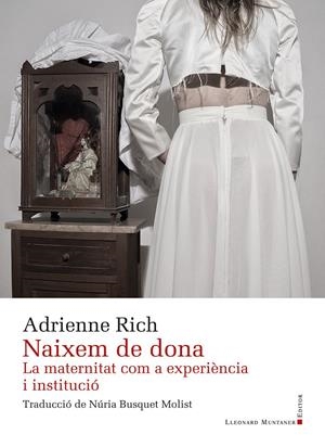 Naixem de dona. La maternitat com a experiència i institució | Rich, Adrienne | Cooperativa autogestionària