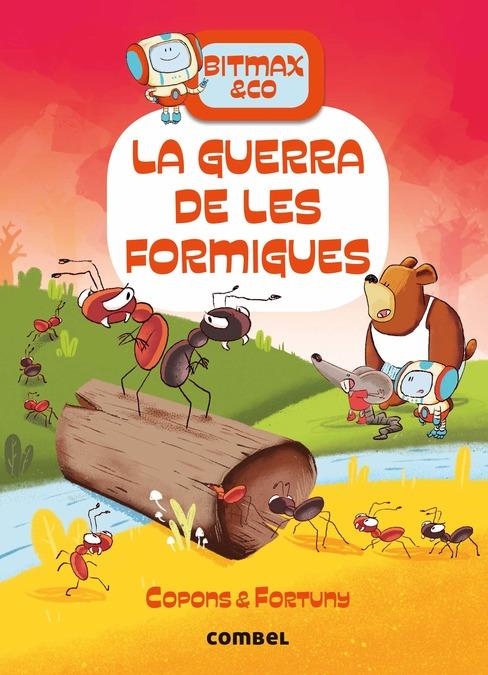 Bitmax & co 8. La guerra de les formigues | Copons, Jaume; Fortuny, Liliana | Cooperativa autogestionària