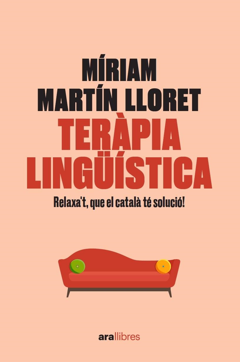 Teràpia lingüística. Relaxa't, que el català té solució! | Martín i Lloret, Míriam