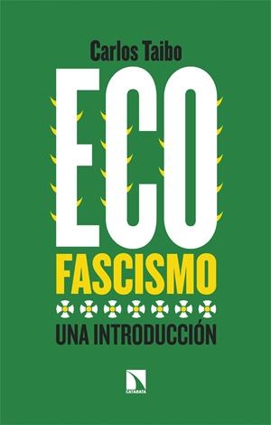 Ecofascismo | Taibo, Carlos | Cooperativa autogestionària