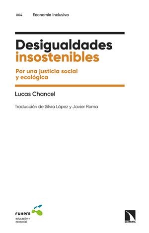 Desigualdades insostenibles | Chancel, Lucas | Cooperativa autogestionària