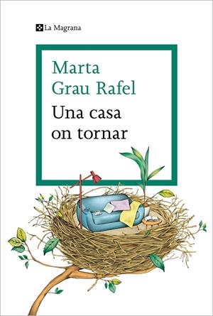 Una casa on tornar | Grau Rafel, Marta | Cooperativa autogestionària