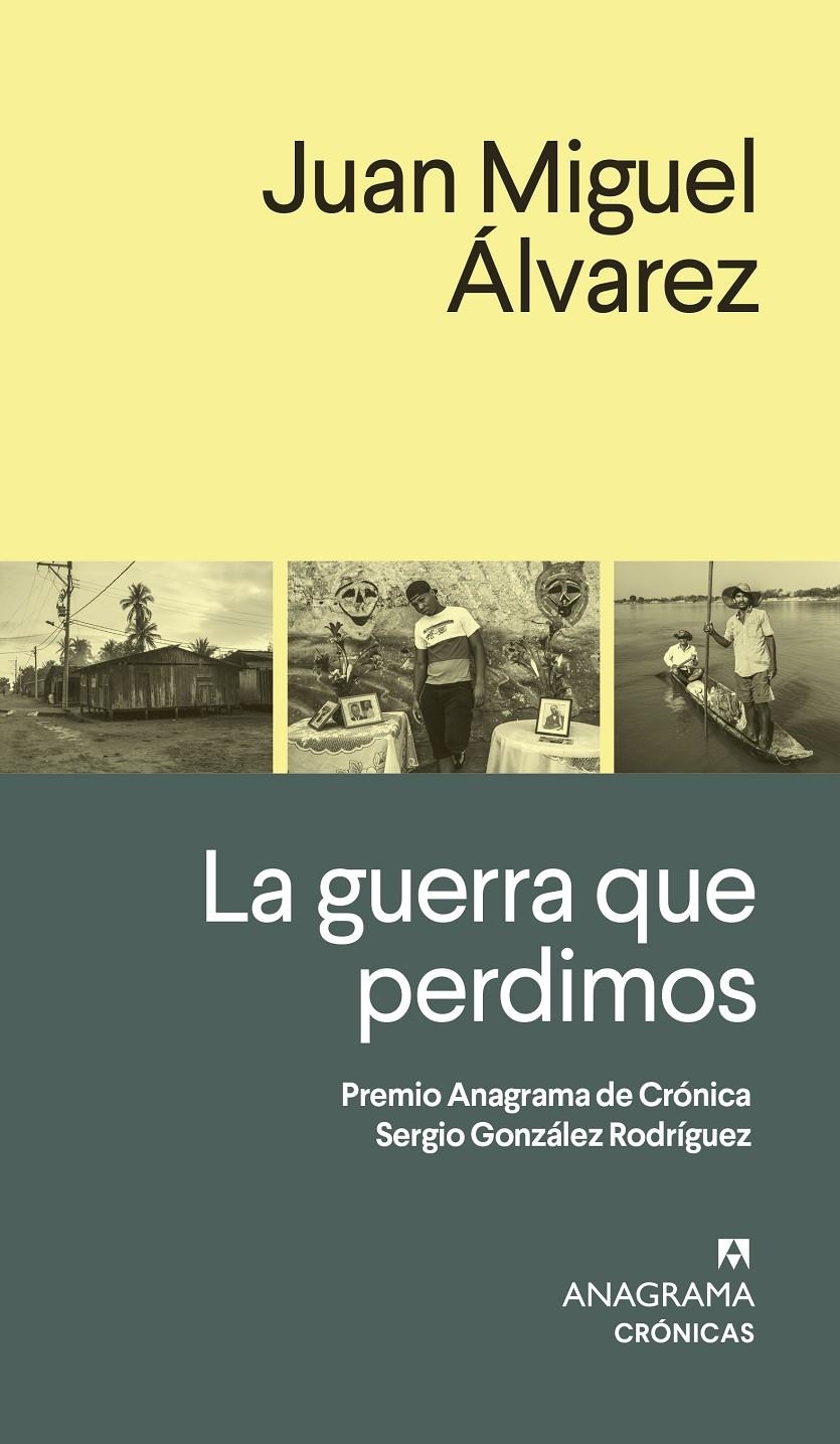 La guerra que perdimos | Álvarez, Juan Miguel | Cooperativa autogestionària