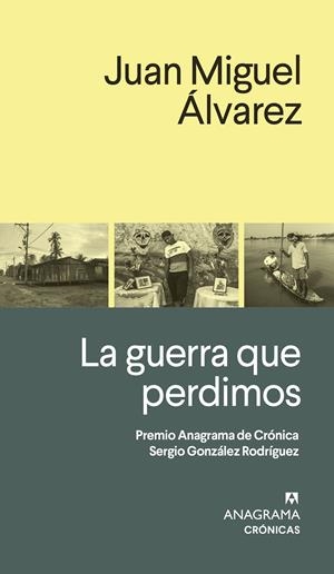 La guerra que perdimos | Álvarez, Juan Miguel | Cooperativa autogestionària