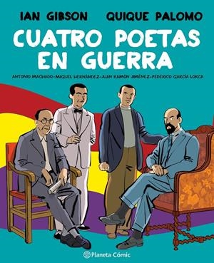 Cuatro poetas en guerra (novela gráfica) | Gibson, Ian/Palomo, Quique | Cooperativa autogestionària