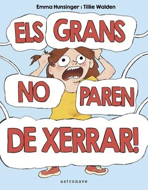 Els grans no paren de xerrar! | Walden, Tillie; Hunsinger, Emma | Cooperativa autogestionària