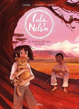 El reino de los leones (Lulú y Nelson 2) | Neyret, Aurélie/Omont, Jean-Marie | Cooperativa autogestionària