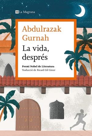 La vida, després. Premi Nobel de literatura 2021 | Gurnah, Abdulrazak | Cooperativa autogestionària