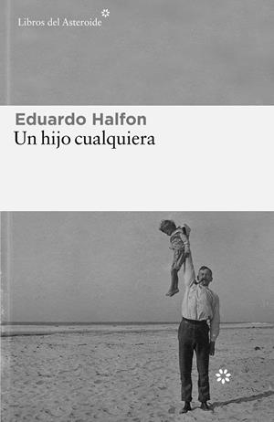 Un hijo cualquiera | Halfon, Eduardo | Cooperativa autogestionària