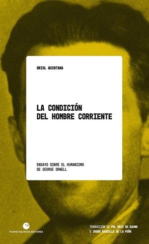 La condición del hombre corriente | Quintana, Oriol | Cooperativa autogestionària