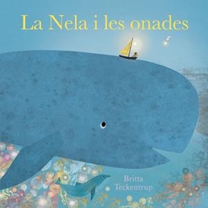 La Nela i les onades | Teckentrup, Britta | Cooperativa autogestionària
