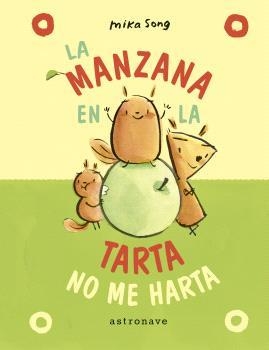 La manzana en la tarta no me harta  (Un libro de Norma y Panchi 2) | Song, Mika | Cooperativa autogestionària