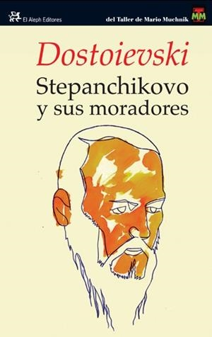 Stepanchikovo y sus moradores | Dostoievski, Fedor | Cooperativa autogestionària