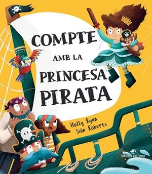 Compte amb la princesa pirata | Ryan, Holly
